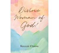 Divine Woman of God!
