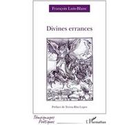 Divines errances - François Luis-Blanc - L'harmattan - broché - Poésie