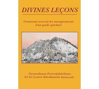 Divines Leçons: Comment recevoir les enseignements d'un guide spirituel