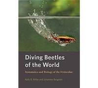 Diving Beetles Of The World Kelly B Miller, Johannes Bergsten (Auteur)