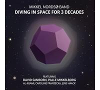 Diving in Space for 3 Decades/Mikkel Nordso Band