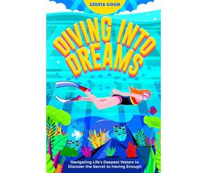 Diving into Dreams: Navigating Life’s Deepest Waters to Discover the Secret of Having Enough