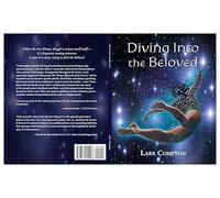 Diving Into the Beloved: Poetry Collection on Love and Spirituality
