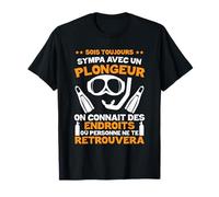 Diving Plongée Océan Plongeur Soyez Gentil Avec Un Plongeur T-Shirt