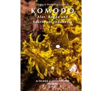 Diving & Snorkeling Guide to Komodo, Alor, Banda and Southeast Indonesia