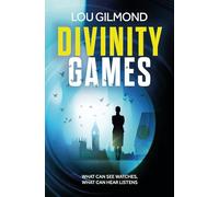 Divinity Games: The unputdownable race-against-time thriller of 2025 (Kanha and Colbey Thrillers Book 3)