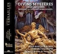 Divins Mystères - Organ Discoveries : Berkeley & Caumont Manuscripts