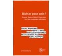 Diviser Pour Unir ? - France, Russie, Brésil, Etats-Unis Face Aux Comptages Ethniques
