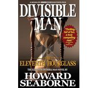 Divisible Man - The Eleventh Hourglass