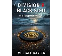 Division 9: Black Sigil: The Forgotten Watch