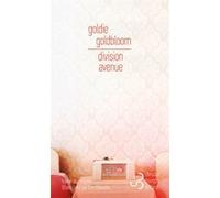 Division avenue Goldie Goldbloom (Auteur), Eric Chédaille (Traduction)