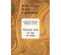 Division Azul, 12 Ans En Enfer