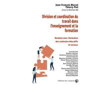 Division Et Coordination Du Travail Dans L'enseignement Et La Formation - Relation Avec L'évolution Des Contextes Éducatifs Et Sociaux