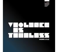 Division of Laura Le – Violence Is Timeless – Import – Alive AG