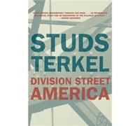 Division Street America by Studs Terkel Studs Terkel (Auteur)