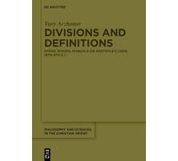 Divisions et définitions : manuels syriaques sur la logique d'Aristote (VIe–IXe s.) – De Gruyter