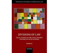 Divisions of Law: Legal Science in the Iuris Universi Distributio of Jean Bodin