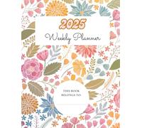 Divman Co. Weekly Planner 2025 Floral Edition: Ideal for arranging your tasks to enhance quick actions and productivity, featuring a vibrant design with flowers.