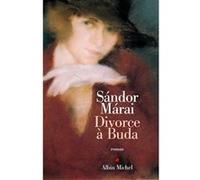 Divorce à Buda Sandor Marai (Auteur), Georges Kassai (Traduction), Zéno Bianu (Traduction)