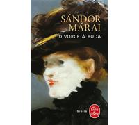 Divorce à Buda - Sandor Marai - Lgf - Poche - Roman