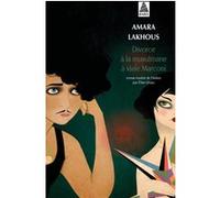 Divorce à la musulmane à viale Marconi Amara Lakhous (Auteur), Elise Gruau (Traduction)