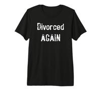 Divorcé à Nouveau T-Shirt Haut de Gamme