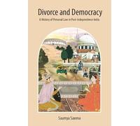 Divorce and Democracy: A History of Personal Law in Post-Independence India