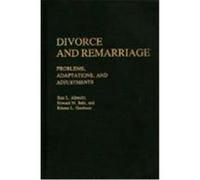 Divorce and Remarriage: Problems, Adaptations, and Adjustments Albrecht, Stan L., Bahr, Howard M., Goodman, Kristen L. (Auteur)