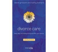 Divorce Care by Kathy Leonard Kathy Leonard, Steve Grissom (Auteur)