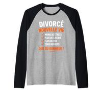 Divorce Citation Rigolo célibataire Heureux Humour divorcé Manche Raglan