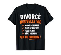 Divorce Citation Rigolo célibataire Heureux Humour divorcé T-Shirt