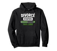 Divorce Citation Rigolo célibataire Humour Je suis divorcé Sweat à Capuche