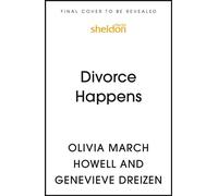 Divorce Happens A Compassionate Guide to Starting Fresh - Olivia March Howell - Sheldon Press - ebook (ePub) - Livre