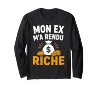 Divorce Humour Argent divorcée Fille Mon ex ma Rendu Riche Manche Longue