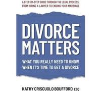 Divorce Matters - Kathy Criscuolo Kathy Criscuolo Boufford Boufford - Square One Publishers - Livre en Anglais - Paperback Kathy Criscuolo Kathy Criscuolo Boufford BouffordKathy Criscuolo Kathy Criscu
