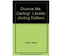 Divorce Me, Darling! - A Musical Play