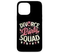 Divorce Party Squad Funny Divorce Femmes divorcées Coque pour iPhone 13 Pro Max