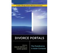 Divorce Portals The Postdivorce in Asian Contexts - Shalini Grover - Rutgers University Press - ebook (ePub) - Livre