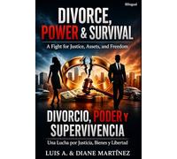 DIVORCE, POWER & SURVIVAL: A fight for Justice, Assets and Freedom
