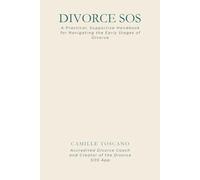 Divorce SOS handbook: A Practical, Supportive Handbook for Navigating the Early Stages of Divorce