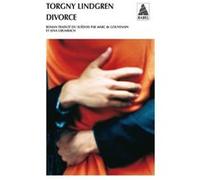 Divorce Torgny Lindgren (Auteur), Marc de Gouvenain (Traduction), Lena Grumbach (Traduction)