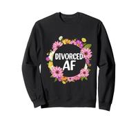 Divorced AF Funny Divorce Party Women Sweatshirt