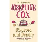 Divorced and Deadly Cox, Josephine (Auteur)