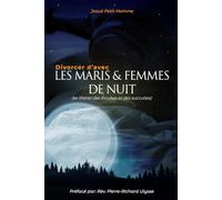 Divorcer d'avec les Maris et Femmes de nuit: Se libérer des Incubes et Succubes