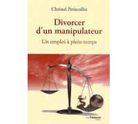 Divorcer D'un Manipulateur - Un Emploi À Plein-Temps