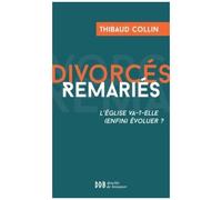Divorcés Remariés - L'eglise Va-T-Elle (Enfin) Évoluer ?