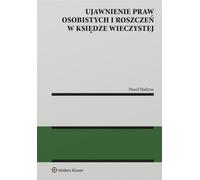 Divulgation des droits et créances personnels dans le registre foncier - Paweł Hadyna (Literatur, Recht auf Polnisch)