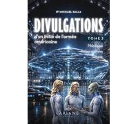 Divulgations d'un initié de l'armée américaine Tome 3