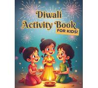 Diwali Activity Book: 50 Deepavali stories, puzzles, coloring, and games.