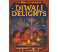 Diwali Delight: The Ultimate Festival Of Lights Activity Book